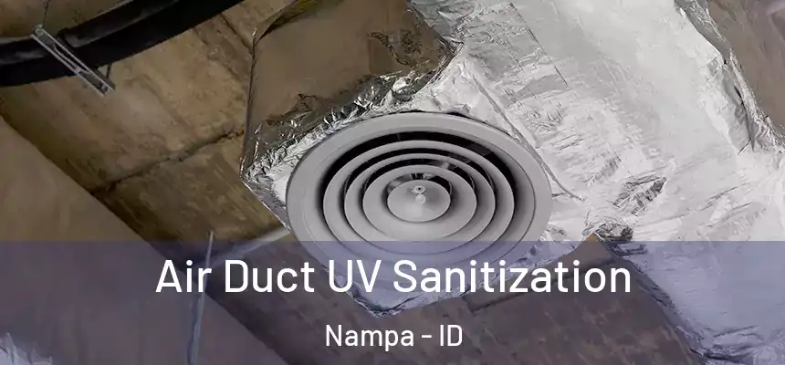  Air Duct UV Sanitization Nampa - ID