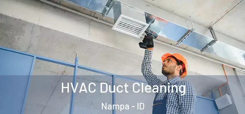  HVAC Duct Cleaning Nampa - ID