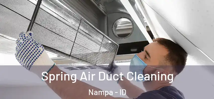 Spring Air Duct Cleaning Nampa - ID